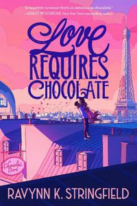 Cover image for Love Requires Chocolate