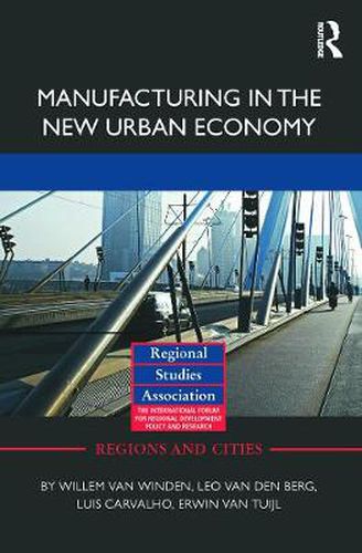 Cover image for Manufacturing in the New Urban Economy