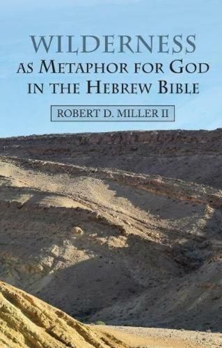 Cover image for Wilderness as Metaphor for God in the Hebrew Bible