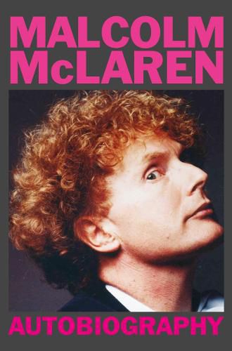 Cover image for Malcolm McLaren: Autobiography