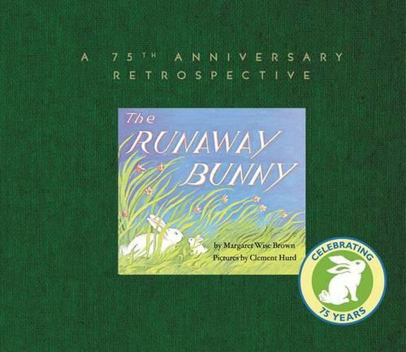 The Runaway Bunny: A 75th Anniversary Retrospective