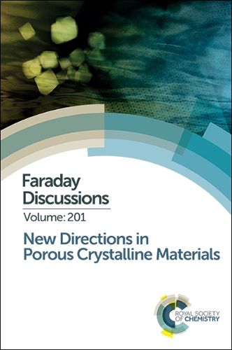 Cover image for New Directions in Porous Crystalline Materials: Faraday Discussion 201