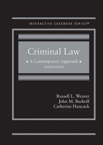 Criminal Law: A Contemporary Approach