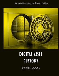 Cover image for Digital Asset Custody