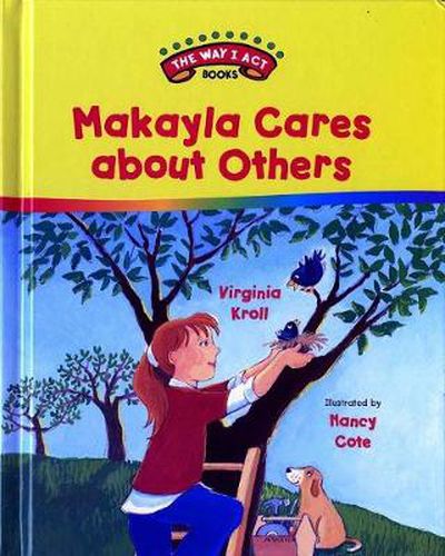 Cover image for Makayla Cares About Others