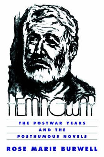 Cover image for Hemingway: The Postwar Years and the Posthumous Novels