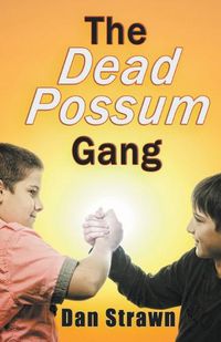 Cover image for The Dead Possum Gang