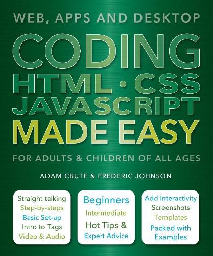 Cover image for Coding HTML CSS JavaScript Made Easy: Web, Apps and Desktop