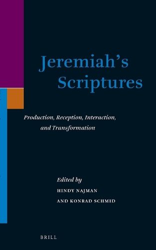 Cover image for Jeremiah's Scriptures: Production, Reception, Interaction, and Transformation