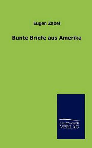 Cover image for Bunte Briefe aus Amerika