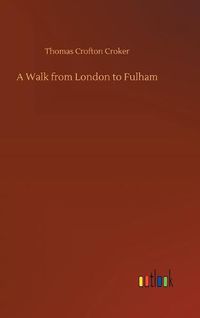 Cover image for A Walk from London to Fulham