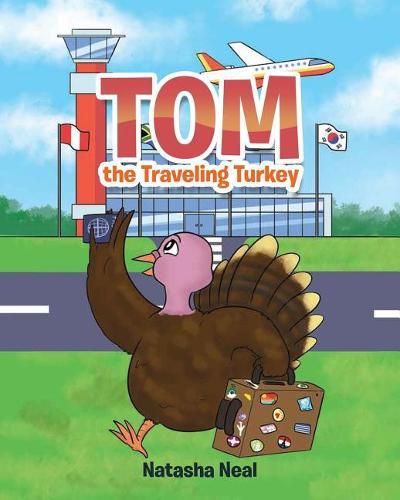 Cover image for Tom the Traveling Turkey