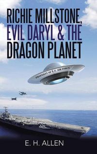 Cover image for Richie Millstone, Evil Daryl & the Dragon Planet