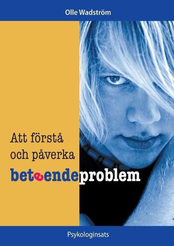 Cover image for Att foersta och paverka beteendeproblem