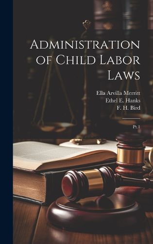 Cover image for Administration of Child Labor Laws