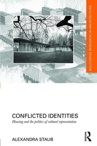 Cover image for Conflicted Identities: Housing and the Politics of Cultural Representation