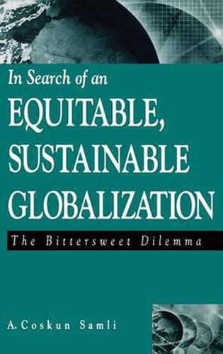 Cover image for In Search of an Equitable, Sustainable Globalization: The Bittersweet Dilemma