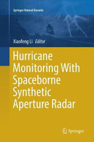 Cover image for Hurricane Monitoring With Spaceborne Synthetic Aperture Radar