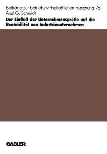 Cover image for Der Einfluss der Unternehmensgroesse auf die Rentabilitat von Industrieunternehmen