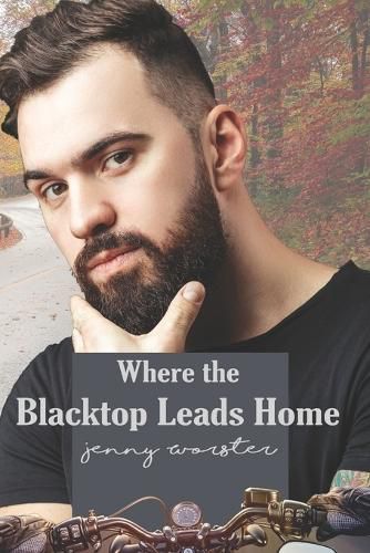 Cover image for Where the Blacktop Leads Home