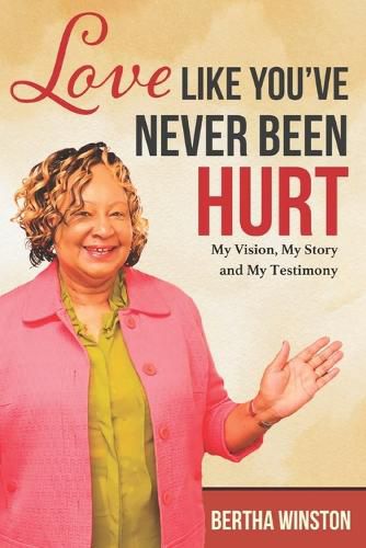 Cover image for Love Like You've Never Been Hurt