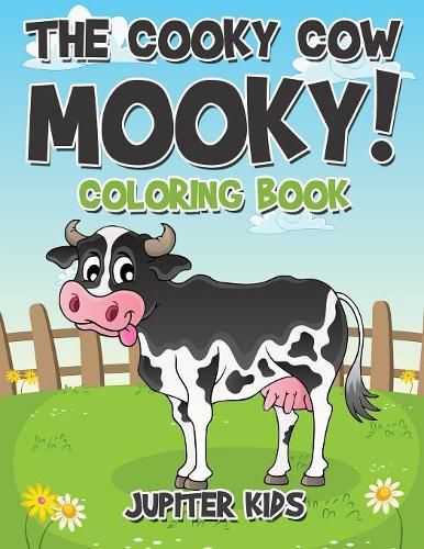 Cover image for The Cooky Cow Mooky! Coloring Book