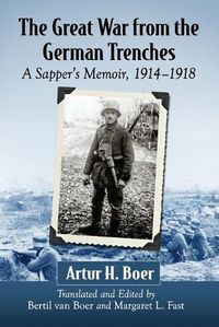 Cover image for The Great War from the German Trenches: A Sapper's Memoir, 1914-1918