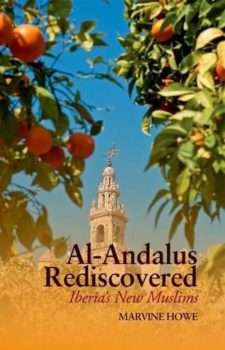 Cover image for Al-Andalus Rediscovered: Iberia's New Muslims