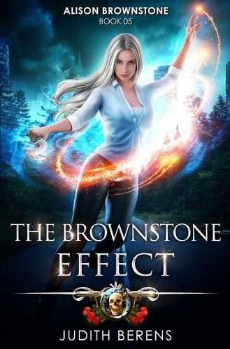 Cover image for The Brownstone Effect: An Urban Fantasy Action Adventure