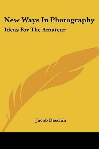 Cover image for New Ways in Photography: Ideas for the Amateur