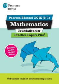 Cover image for Pearson REVISE Edexcel GCSE (9-1) Maths Foundation Practice Papers Plus: for home learning, 2022 and 2023 assessments and exams