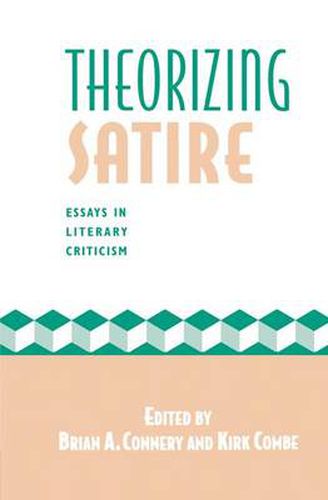 Theorizing Satire: Essays in Literary Criticism