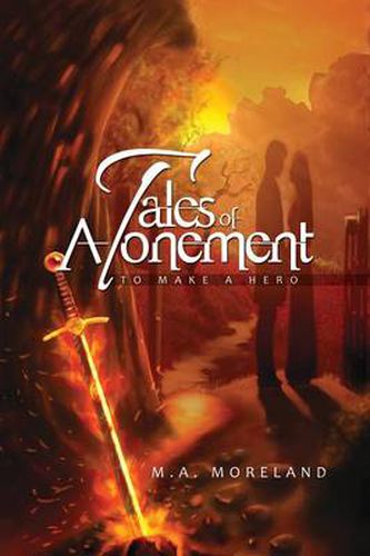 Cover image for Tales of Atonement: To Make a Hero