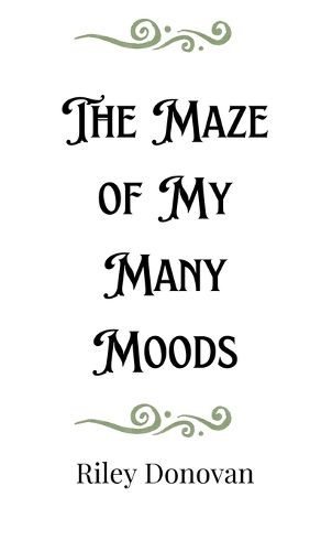 Cover image for The Maze of My Many Moods