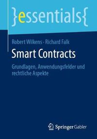 Cover image for Smart Contracts: Grundlagen, Anwendungsfelder und rechtliche Aspekte