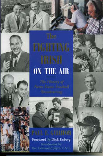 The Fighting Irish on the Air: The History of Notre Dame Football Broadcasting