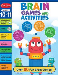 Cover image for Brain Games and Activities, Ages 10 - 11 Workbook