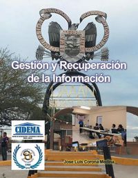 Cover image for Gestion Y Recuperacion De La Informacion