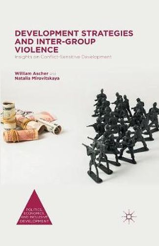 Cover image for Development Strategies and Inter-Group Violence: Insights on Conflict-Sensitive Development