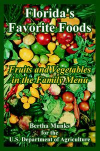 Cover image for Florida's Favorite Foods: Fruits and Vegetables in the Family Menu