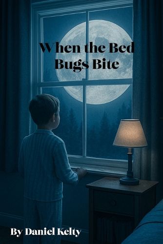 Cover image for When the Bed Bugs Bite