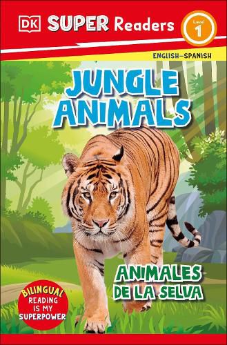 Cover image for DK Super Readers Level 1 Spanish Bilingual Jungle Animals - Animales de la selva