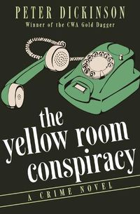 Cover image for The Yellow Room Conspiracy: A Crime Novel