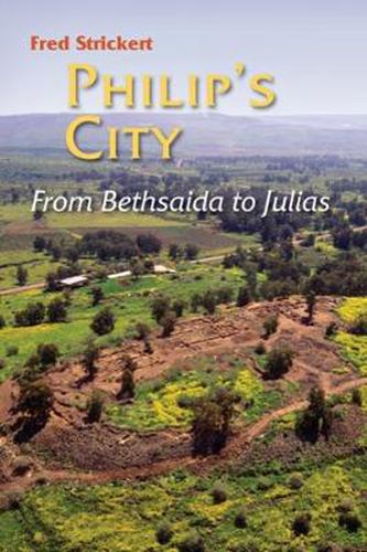 Cover image for Philip's City: From Bethsaida to Julias