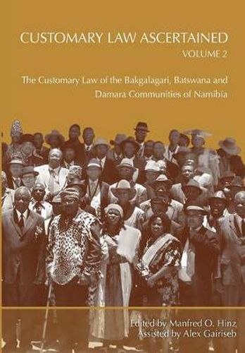 Cover image for Customary Law Ascertained: The Customary Law of the Bakgalagari, Batswana and Damara Communities of Namibia