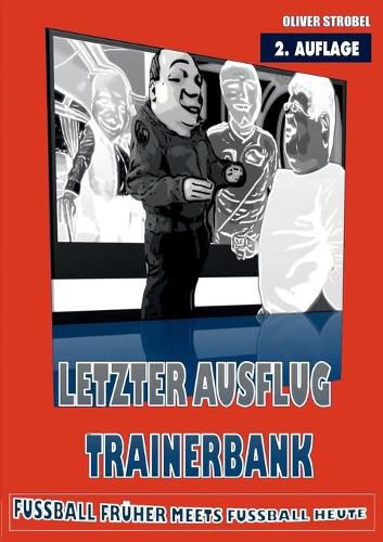 Cover image for Letzter Ausflug Trainerbank