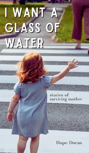 Cover image for I Want A Glass of Water