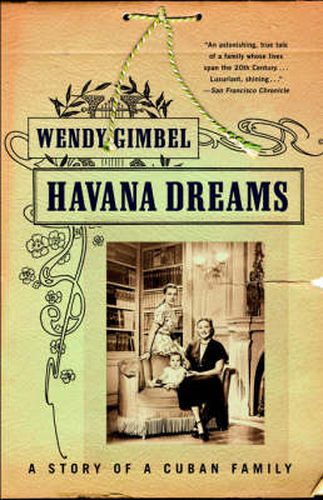 Cover image for Havana Dreams: A Story of a Cuban Family