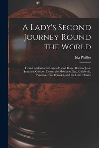 Cover image for A Lady's Second Journey Round the World