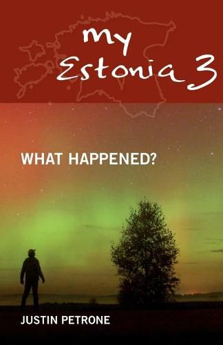 Cover image for My Estonia 3: What Happened?